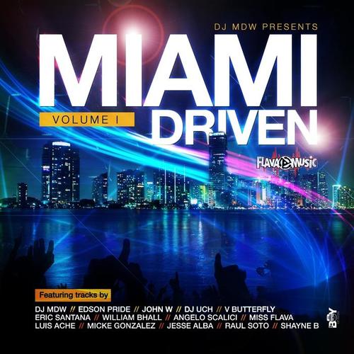 DJ MDW Presents Miami Driven, Vol. 1 (Explicit)