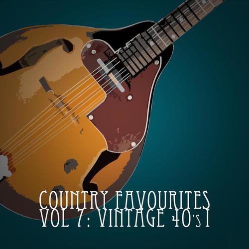 Country Favourites, Vol. 7: Vintage 40's, Pt. 1