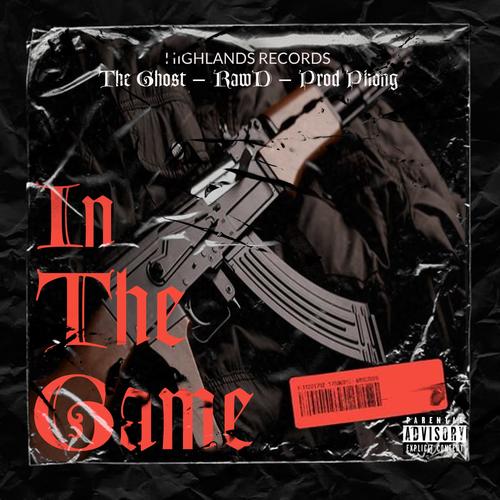 In The Game (feat. The Ghost) [Explicit]