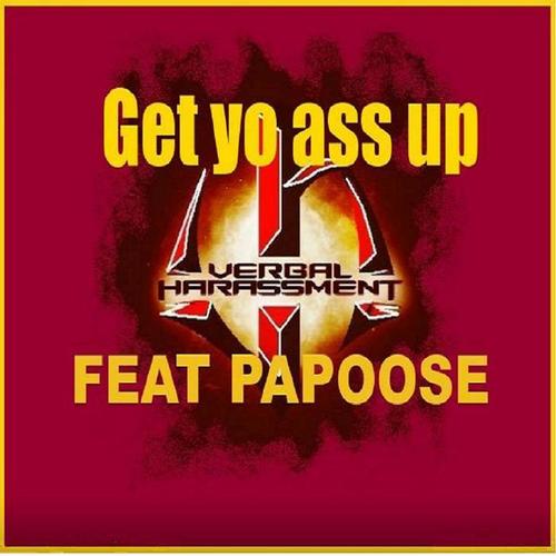 Get Yo Ass Up (feat. Papoose) [Explicit]