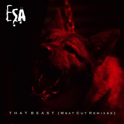 THAT BEAST (Meat Cut Remixes) [Explicit]