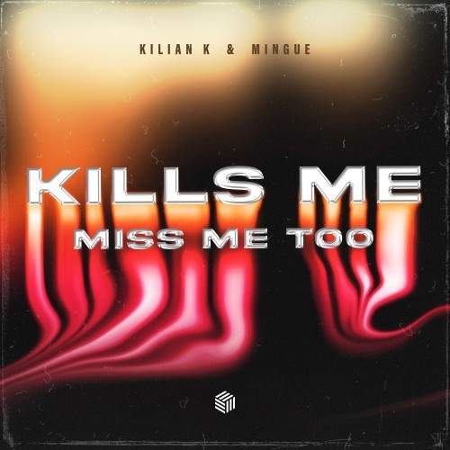 Kills Me (Miss Me Too) [Explicit]