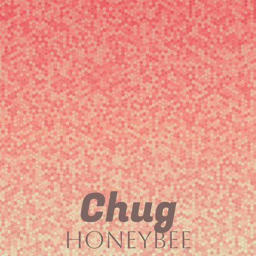 Chug Honeybee