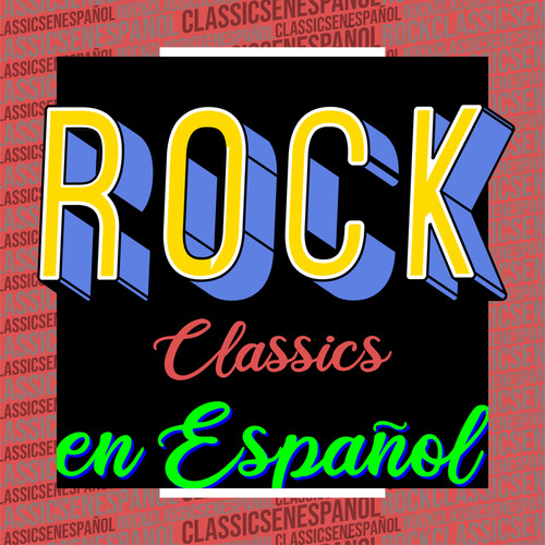 Rock Classics en español (Explicit)