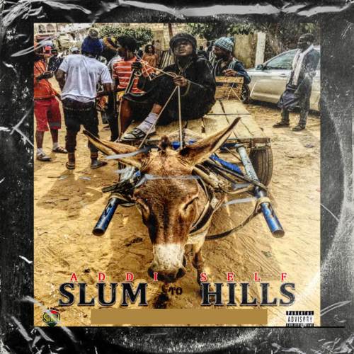 Slum To Hills (Explicit)