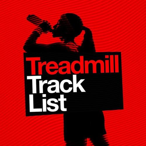 Treadmill Track List