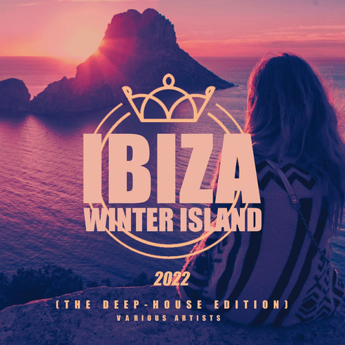 Ibiza Winter Island 2022 (The Deep-House Edition)