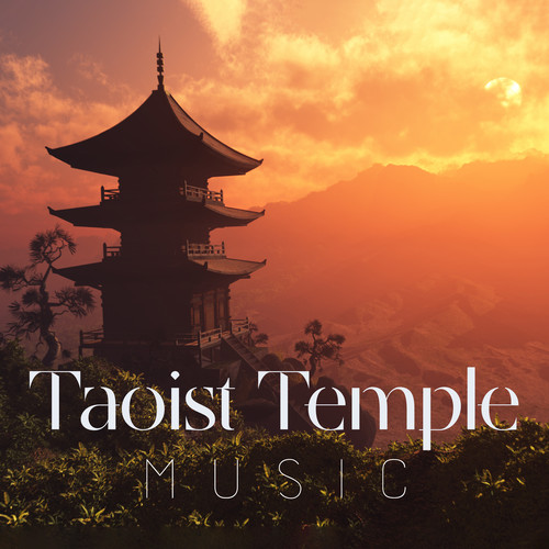 Taoist Temple Music: Xiu Dao Meditation with Chinese Traditional Music