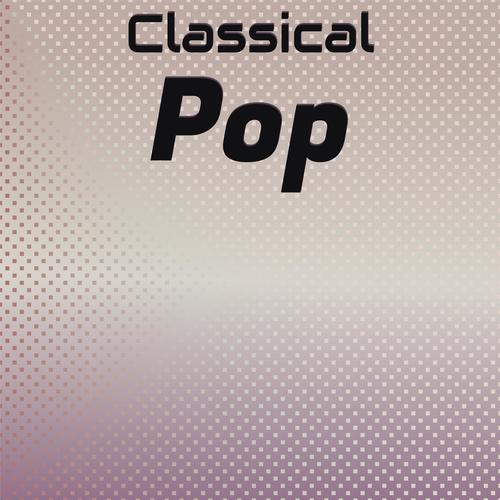 Classical Pop