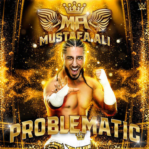 WWE: Problematic (Mustafa Ali)