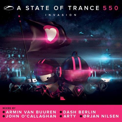 A State of Trance 550 (Mixed by Armin van Buuren, Dash Berlin, John O'Callaghan, Arty & Ørjan Nilsen)