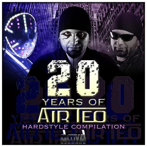 20 Years of Air Teo (Hardstyle Compilation) [Explicit]