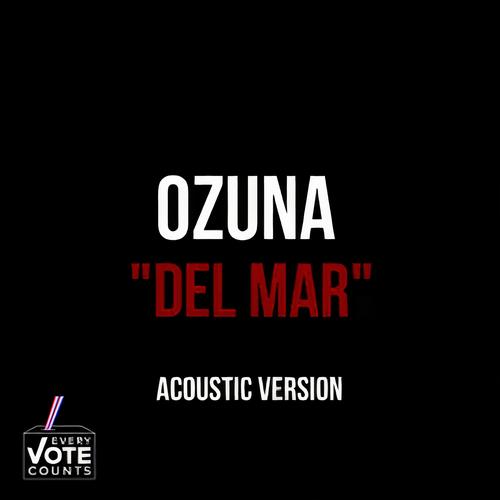 Del Mar (feat. Carlos Ozuna) [Acoustic Version]