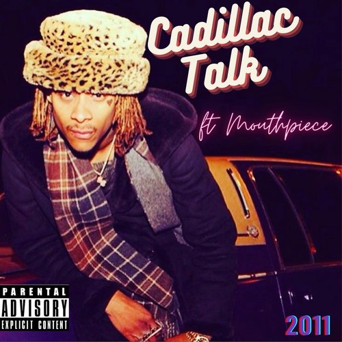 Cadillac Talk (Explicit)