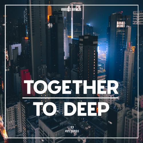 Together to Deep