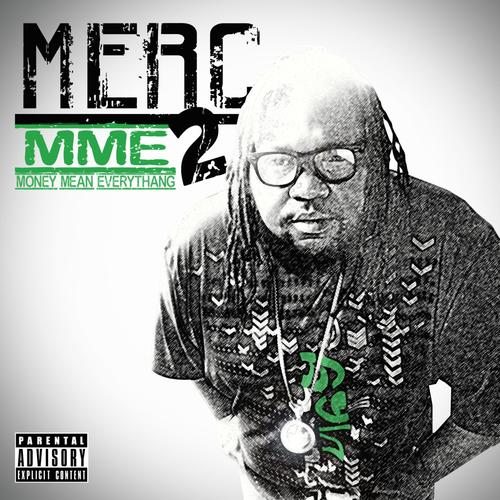 Money Mean Everythang 2 (Mme2) [Explicit]