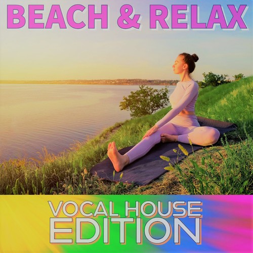 Vocal House Edition (BEACH & RELAX)