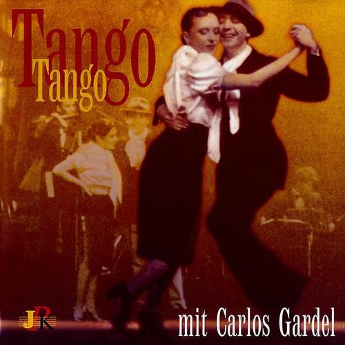 TANGO, TANGO - The Best Tango Singers and Orchestras in Original Historic Recordings (1920-1940)