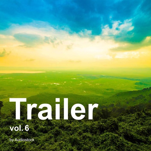 トレーラー Vol.6 -Instrumental BGM- by Audiostock