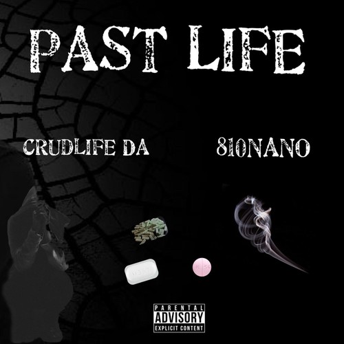 PAST LIFE (feat. 810NANO) [Explicit]