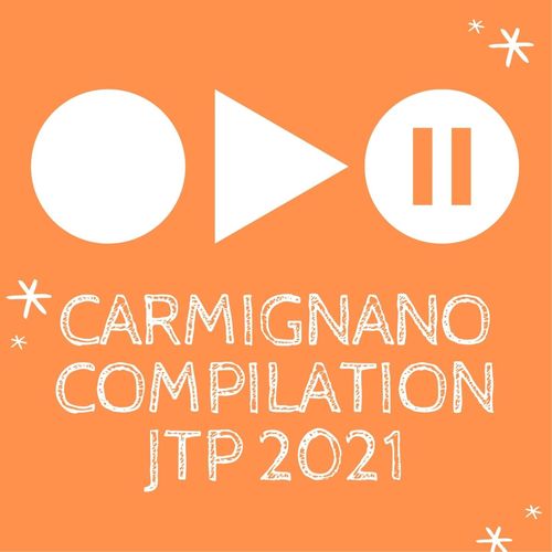 CARMIGNANO COMPILATION JTP 2021 (Explicit)