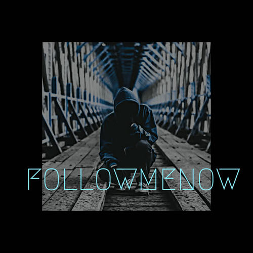 Followmenow (Explicit)