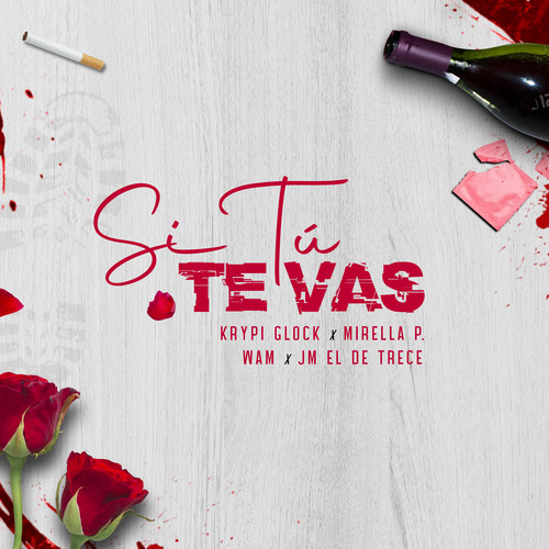 Si Tú Te Vas (Explicit)