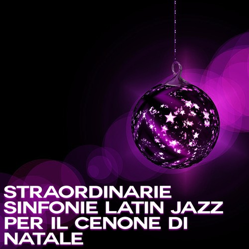 Straordinarie sinfonie latin jazz per il cenone di natale