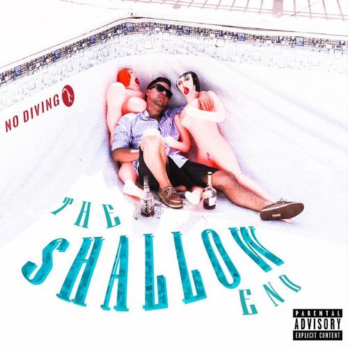 The Shallow End (Explicit)