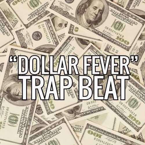 Dollar Fever Trap Beat