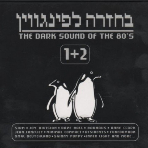 Back To The Penguin: The Dark Sound Of The 80's 1+2