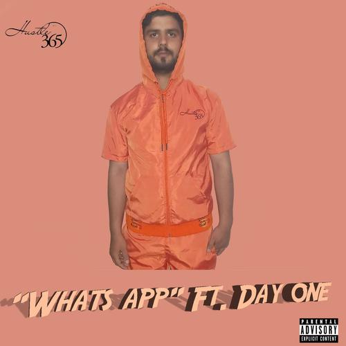 Whats App (feat. Day One) [Explicit]