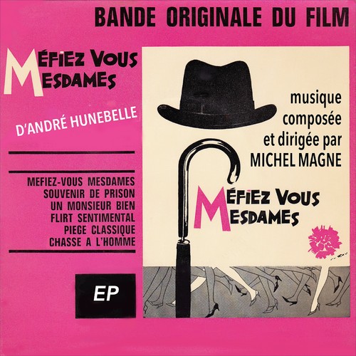 Méfiez-vous mesdames (Original movie Soundtrack)