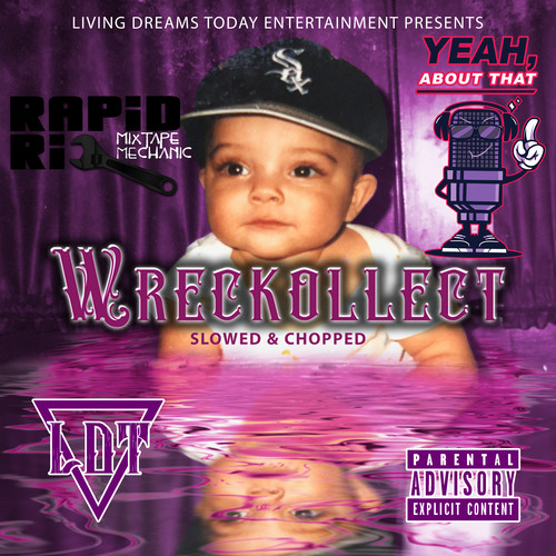 Wreckollect (Slowed & Chopped) [Explicit]