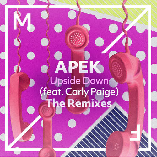 Upside Down (feat. Carly Paige) [The Remixes]