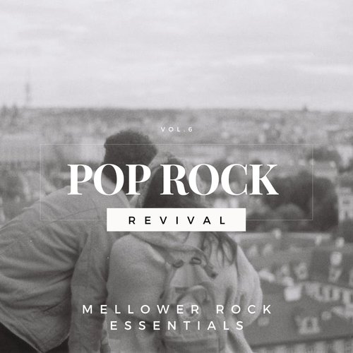 Pop Rock Revival: Mellower Rock Essentials, Vol. 06