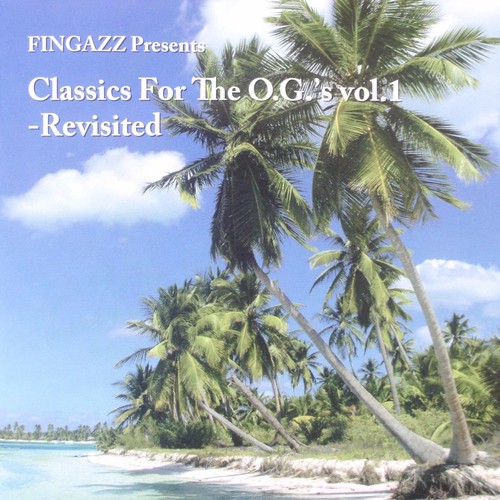 Classics For The O.G`s Revisted (Explicit)