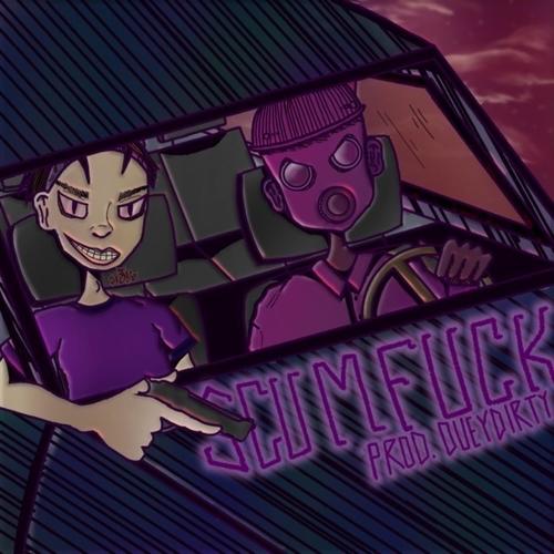 SCUMFUCK (feat. Duey Dirty) [Explicit]