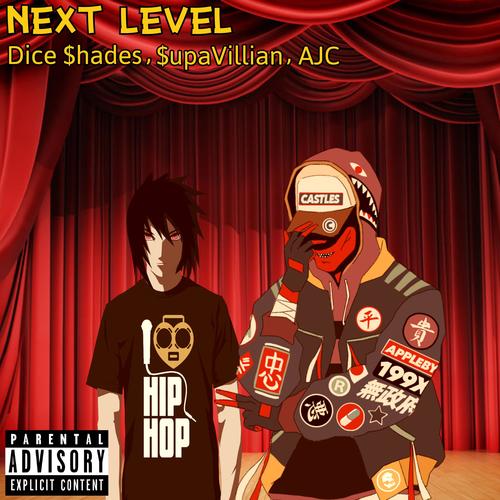 Next level (feat. Dice $hades & $upavillian) (Explicit)