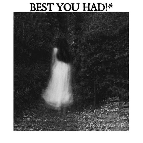 BEST YOU HAD!* (Explicit)