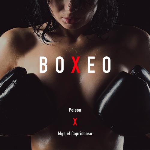 Boxeo x Poison (Explicit)