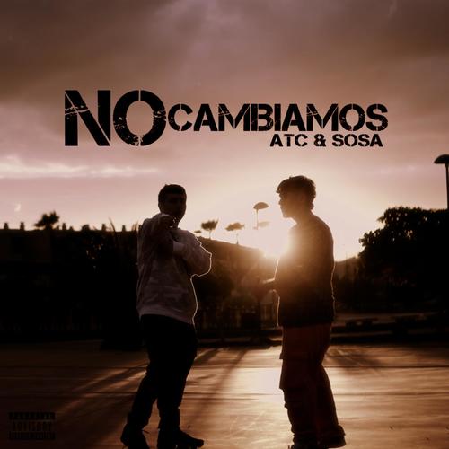 No cambiamos (Explicit)