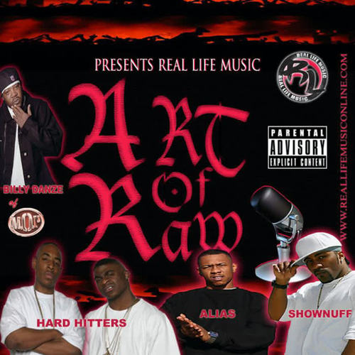 Real Life Music: The Art of Raw (Explicit)
