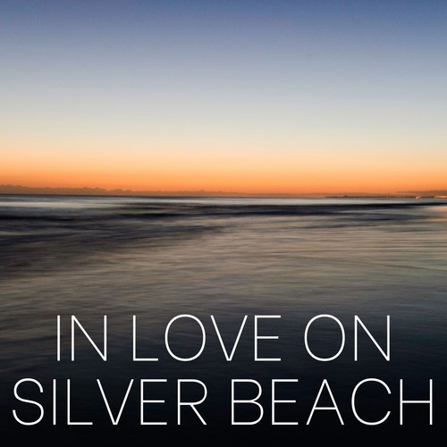 In Love on Silver Beach