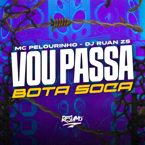 Vou Passa Bota Soca (Explicit)