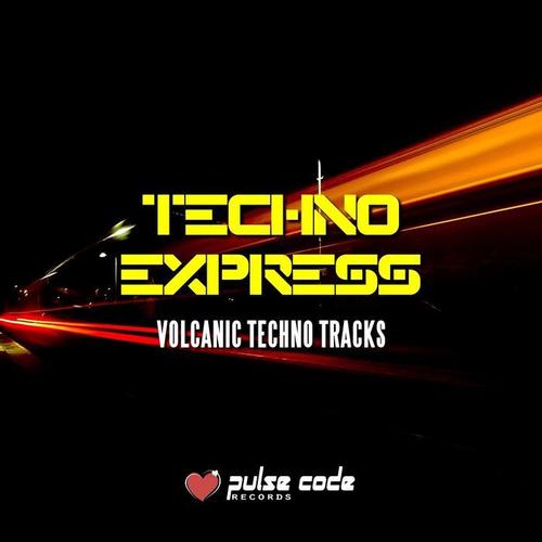 Techno Express (Volcanic Techno Tracks)