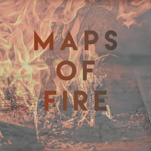 Maps of Fire