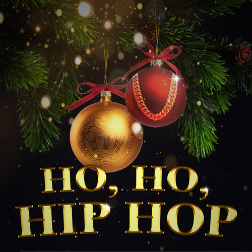 Ho, Ho, Hip-Hop (Explicit)