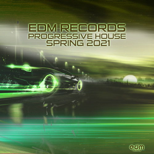 EDM Records Progressive House Spring 2021