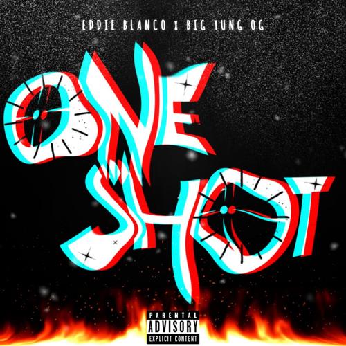 One Shot (feat. Big Yung OG) [Explicit]